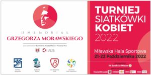 II Memoriał Grzegorza Morawskiego Turniej Siatkówki Kobiet – bilety na mecze w MDK