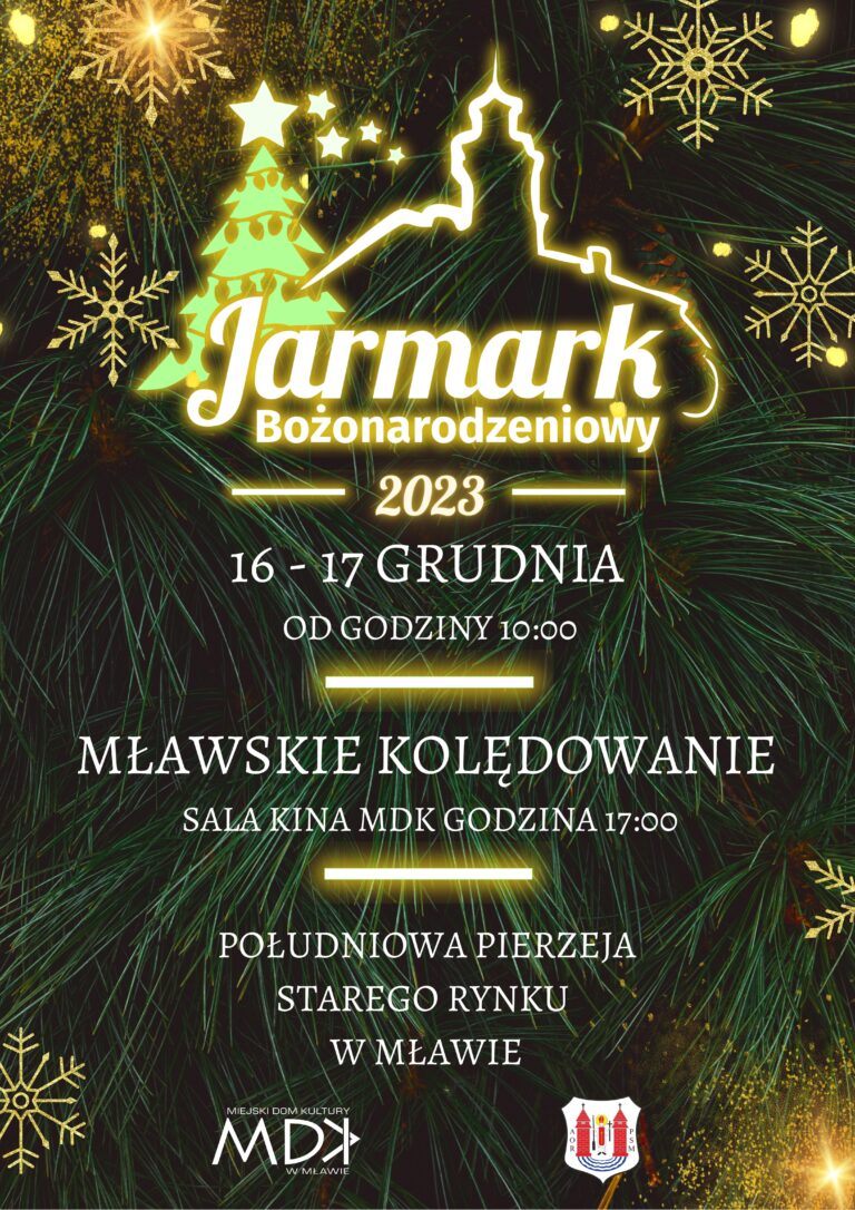 Jarmark Bożonarodzeniowy i Mławskie Kolędowanie