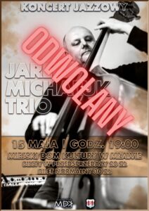 Koncert Jarek Michaluk Trio odwołany